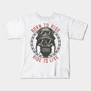 born to ride Kids T-Shirt